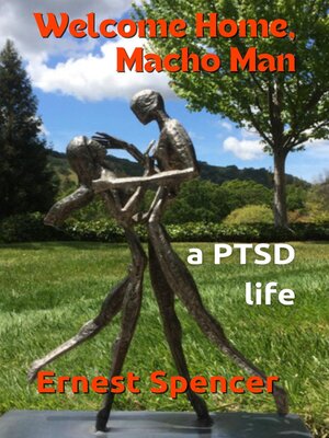 cover image of Welcome Home, Macho Man--A PTSD Life